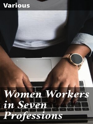 cover image of Women Workers in Seven Professions